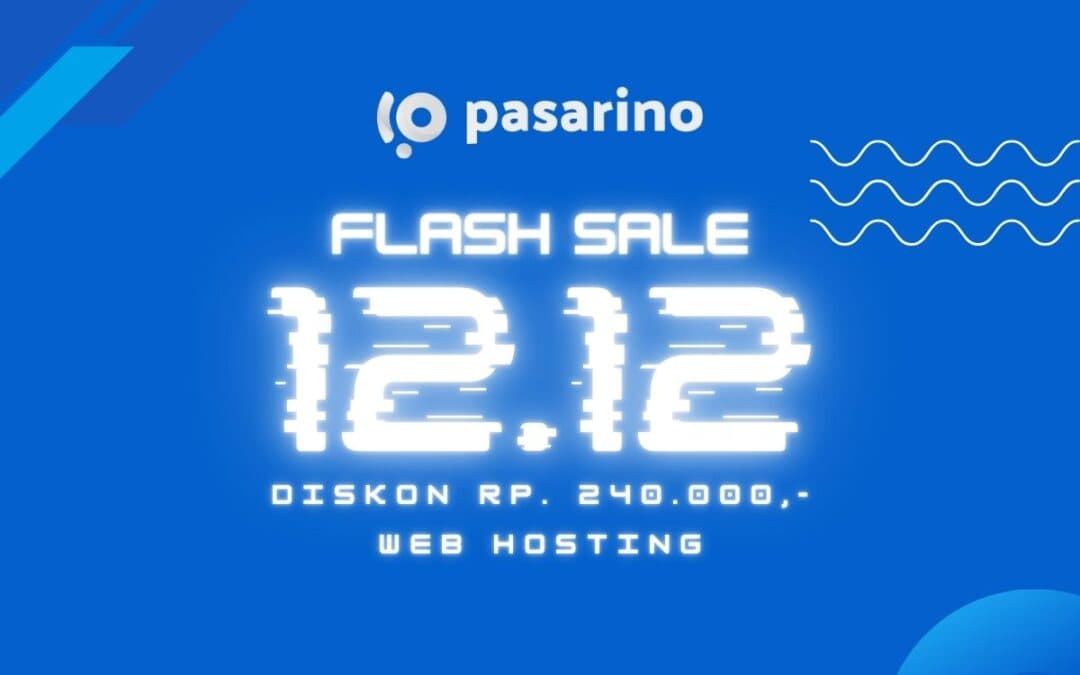 Spesial Diskon 12.12 Promo Web Hosting di Pasarino